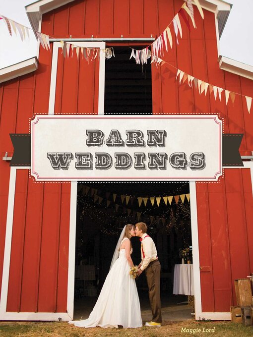 Title details for Barn Weddings by Maggie Lord - Available
